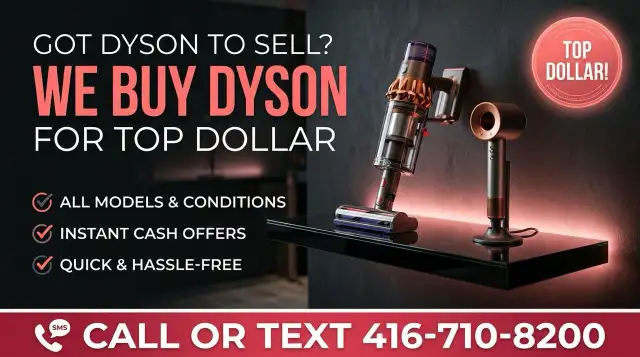 We’re Interested in Buying Your Dyson Home Appliances