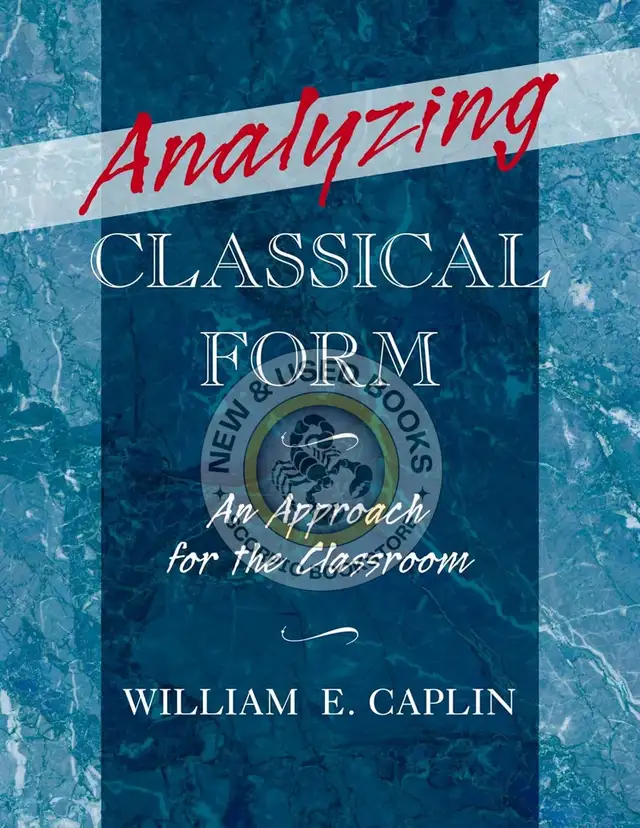 Analyzing Classical Form by William E. Caplin 9780199987290