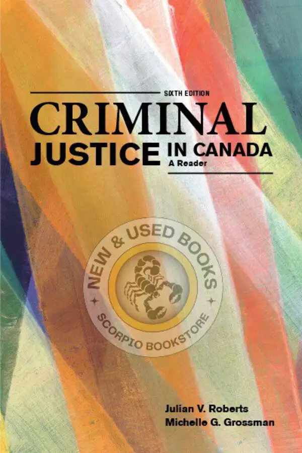 Criminal Justice in Canada 6th Edition 9781774129524