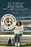 How to Succeed (and stay human) in Law School 9781774625590