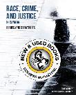 Race, Crime, and Justice in Canada by Scot Wortley 9781774626917