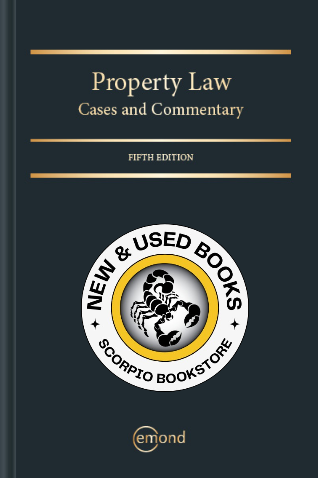 Property Law Cases and Commentary 5th Edition 9781774627495