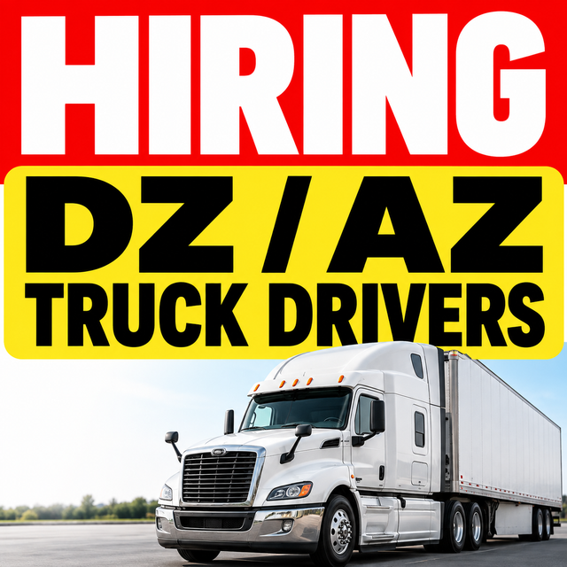 Urgently Hiring DZ/AZ Truck Driver