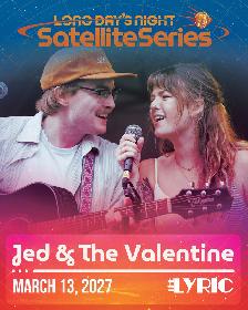 Jed & the Valentine for Long Day's Night Satellite Series