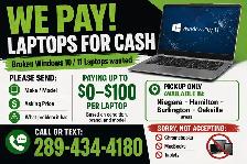 WE PAY! LAPTOPS FOR CASH- Broken Windows 10 / 11 Laptops